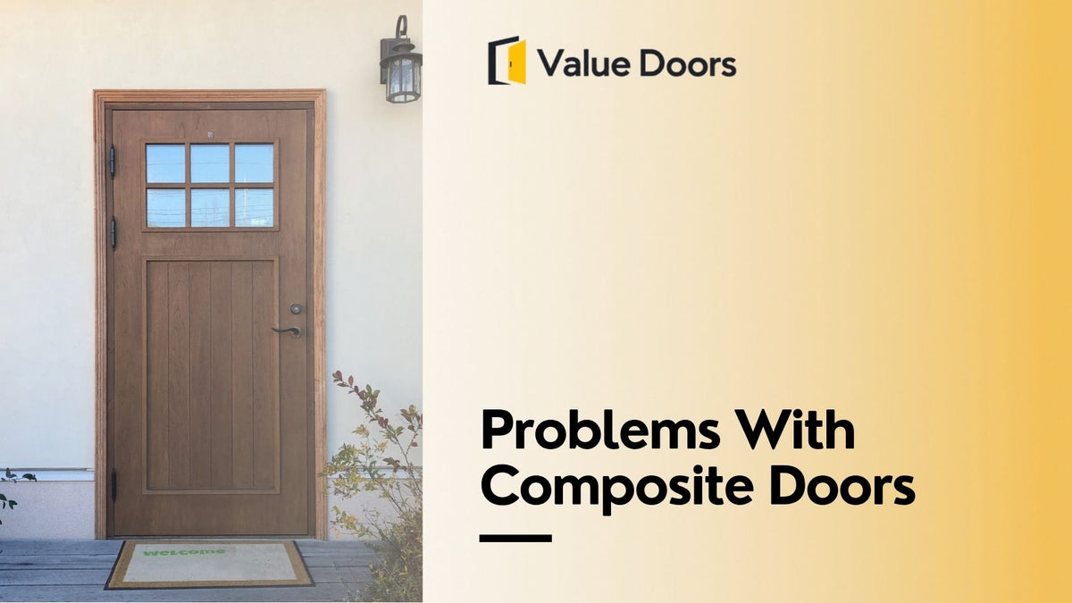 Problems With Composite Doors