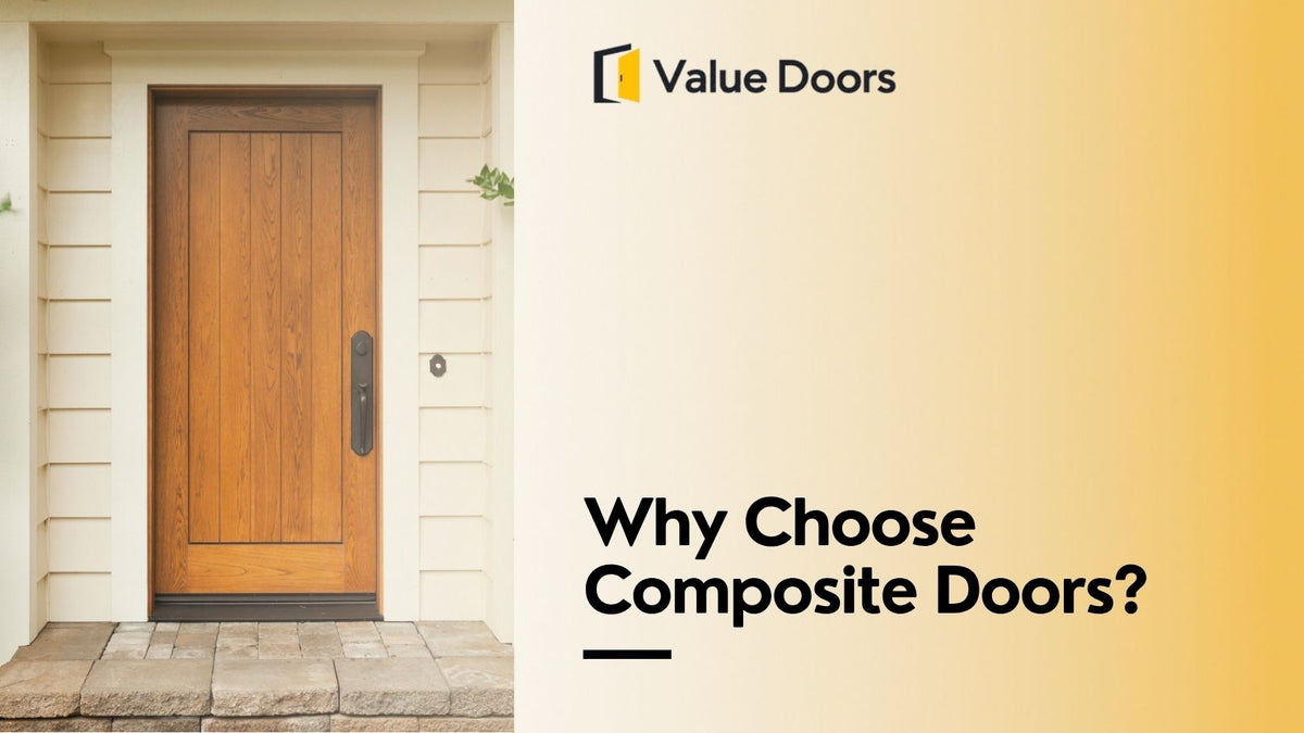 Why Choose Composite Doors?
