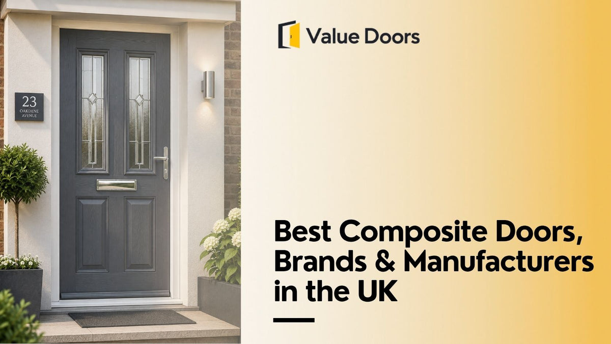 Best Composite Doors, Brands & Manufacturers in the UK
