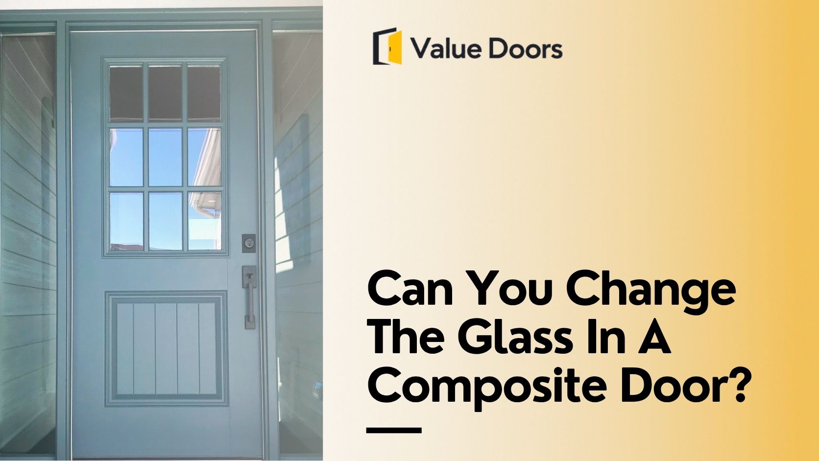 Can You Change The Glass In A Composite Door?