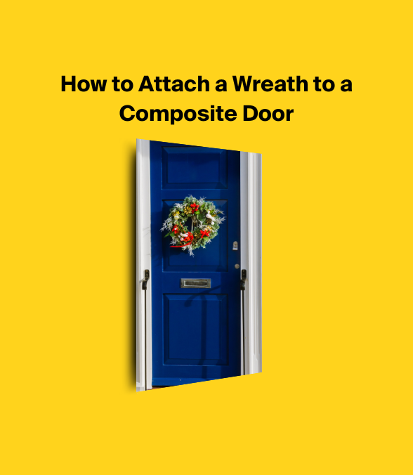 How to Attach a Wreath to a Composite Door