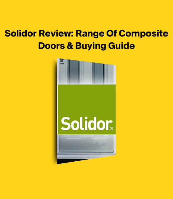 Solidor Review: Range Of Composite Doors & Buying Guide