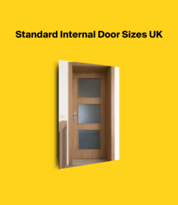 Internal Door Sizes UK - Standard Width, Height & Regulations